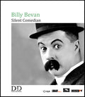 Billy Bevan: Silent Comedian - Billy Bevan: Silent Comedian - Blu-ray