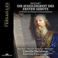 Mozart / Delaforge / Mouaissia - Die Schuldigkeit Des Ersten Gebots K. 35 - Music CD