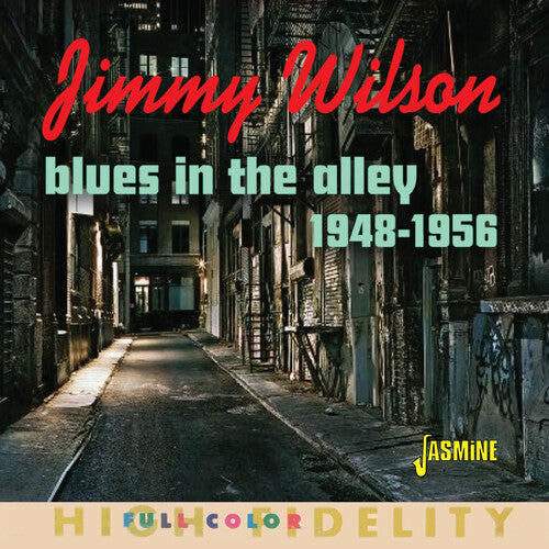 Wilson,jimmy - Blues In The Alley: Selected Singles 1948-1956 - Music CD