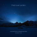 Bjerkestrand / Uranienborg Vokalensemble - Fred Over Jorden (peace To The World) - Blu-ray