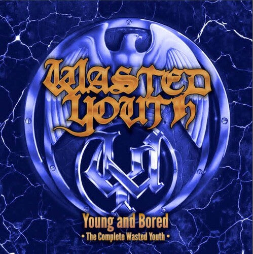 Wasted Youth - Young & Bored: The Complete Wasted Youth - Music CD