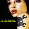 Turbo A.c.'s - Automatic Demos - Vinyl Record