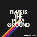 Carbon Leaf - Time Is The Playground - Music CD