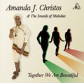 Christos,amanda J / Sounds Of Melodies - Together We Are Beautiful - Music CD