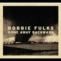 Fulks,robbie - Gone Away Backward - Vinyl Record