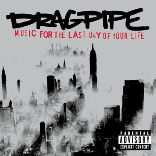 Dragpipe - Music For The Last Day Of Your Life - Music CD