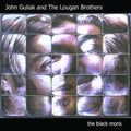 Guliak,john / Lougan Brothers - Black Monk - Music CD