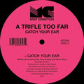 A Trifle Too Far - Catch Your Ear - Vinyl Record