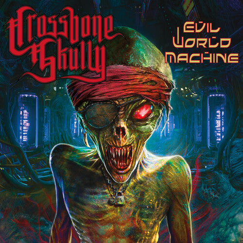 Crossbone Skully - Evil World Machine - Vinyl Record