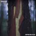 Dripping Only Black [LP] Vinyl Record