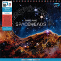 Time and Spaceheads [LP] Vinyl Record