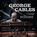 Cables,george - I Hear Echoes - Music CD