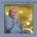 Delise,louis Anthony - Iridescence - Music CD