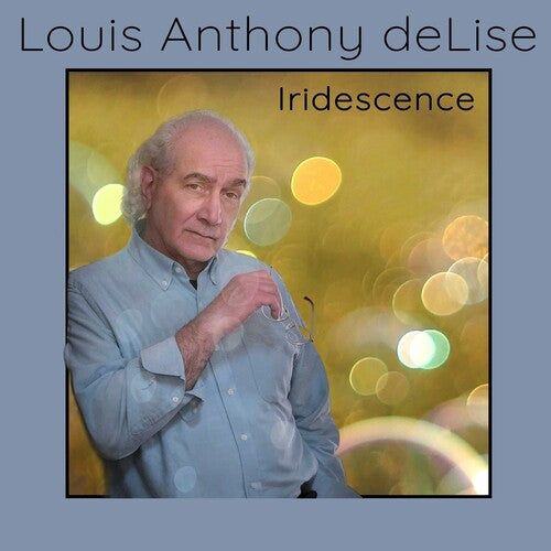 Delise,louis Anthony - Iridescence - Music CD