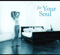For Your Soul / Various - For Your Soul / Various - Music CD