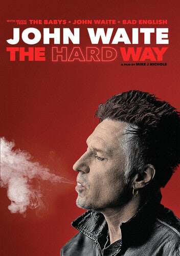 John Waite: The Hard Way - John Waite: The Hard Way - DVD