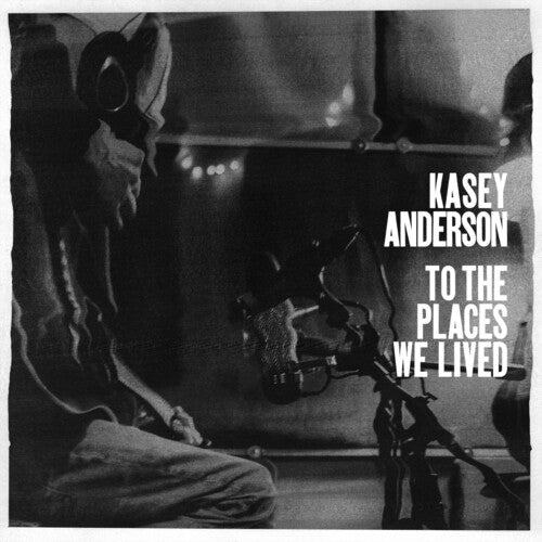 Anderson,kasey - To The Places We Lived - Vinyl Record