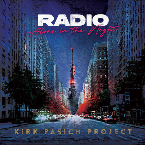 Kirk Pasich Project - Radio: Alone In The Night - Music CD