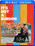It's Not A Burden: Humor & Heartache Of Raising - It's Not A Burden: Humor & Heartache Of Raising - Blu-ray