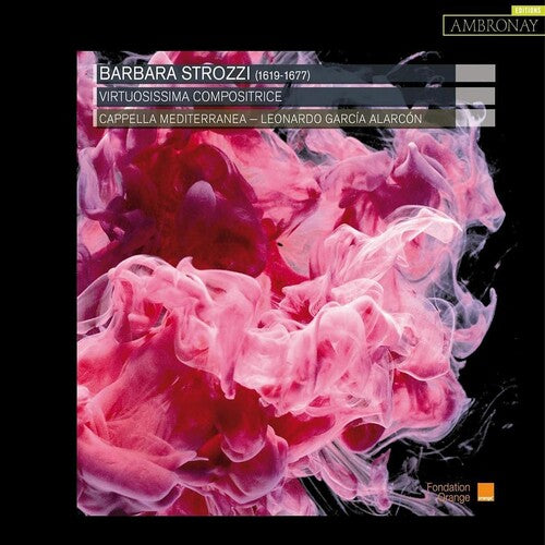 Garcia Alarcon,leonardo - Strozzi: Virtuossima Compositrice - Music CD