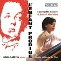 Lefevre,alain - L'enfant Prodige: L'incroyable Destinee D'andre Ma - Music CD