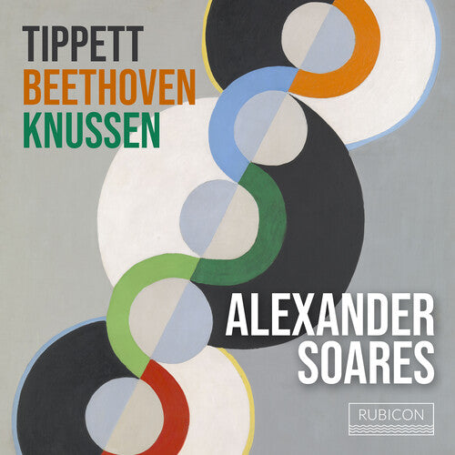 Soares,alexander - Tippet Beethoven Knussen - Music CD