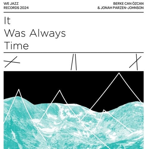 Ozcan,berke Can / Parzen-johnson,jonah - It Was Always Time - Vinyl Record