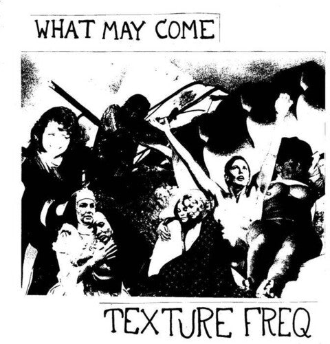 Texture Freq - What May Come - Vinyl Record