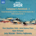 Shor / Bouchkov / Ulaieva / Yablonsky - Composers Notebook Vol. 1 - Music CD