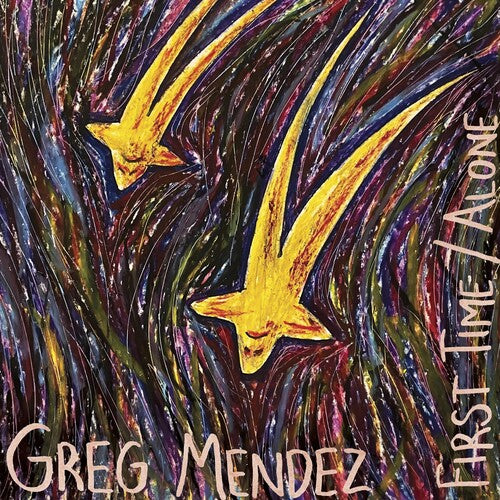 Mendez,greg - First Time / Alone - Vinyl Record