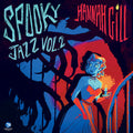 Gill,hannah - Spooky Jazz 2 - Vinyl Record