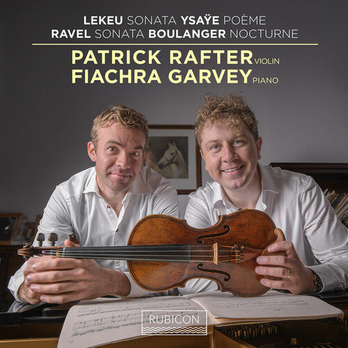 Rafter,patrick / Garvey,fiachra - Lekeu & Ravel: Violin Sonatas - Music CD