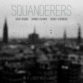 Squanderers - If A Body Meet A Body - O.s.t. - Vinyl Record