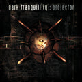 Dark Tranquillity - Projector (re-issue 2024) - Vinyl Record