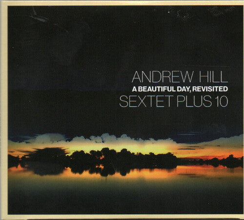 Hill,andrew - Beautiful Day Revisited - Music CD
