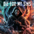 Die For My Sins - Scream - Music CD