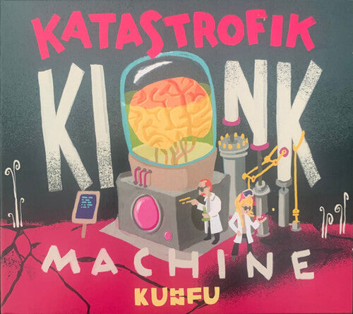 Kuhn Fu - Katastrofik Kink Machine - Music CD