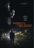 Bonded In Blood - Bonded In Blood - DVD
