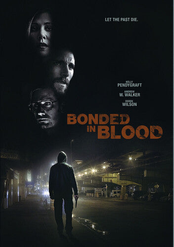 Bonded In Blood - Bonded In Blood - DVD