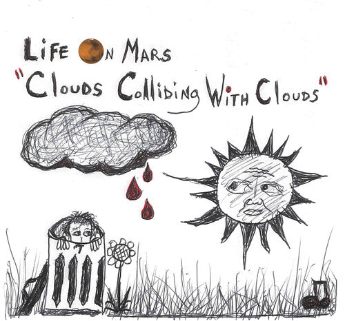 Life On Mars - Clouds Colliding With Clouds - Music CD