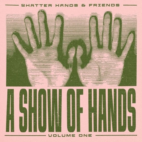 Shatter Hands - Show Of Hands 1 - Vinyl Record
