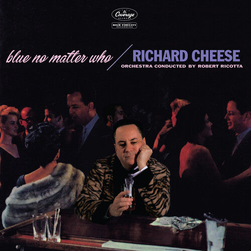 Cheese,richard - Blue No Matter Who - Vinyl Record