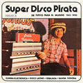 Super Disco Pirata - De Tepito Para El Mundo / Var - Super Disco Pirata - De Tepito Para El Mundo / Var - Vinyl Record
