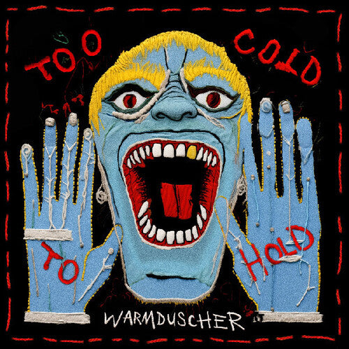 Warmduscher - Too Cold To Hold - Music CD
