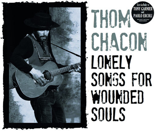Chacon,tom - Lonely Songs For Wounded Souls - Music CD