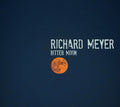Meyer,richard - Bitter Moon - Music CD
