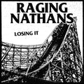 Raging Nathans - Losing It - Vinyl Record