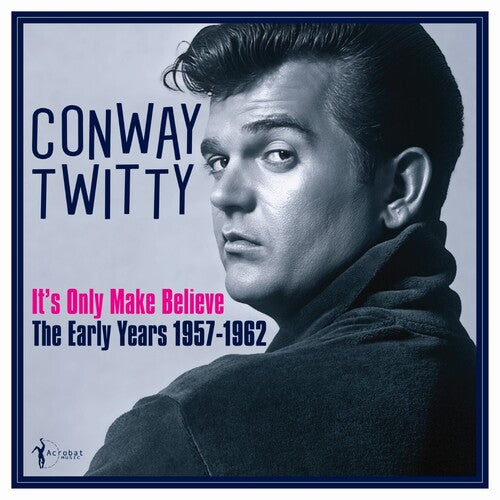 Twitty,conway - It's Only Make Believe: The Early Years 1957-62 - Vinyl Record