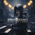 Aiboforcen - Between Noise & Silence - Music CD