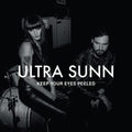 Ultra Sunn - Keep Your Eyes Peeled - Music CD